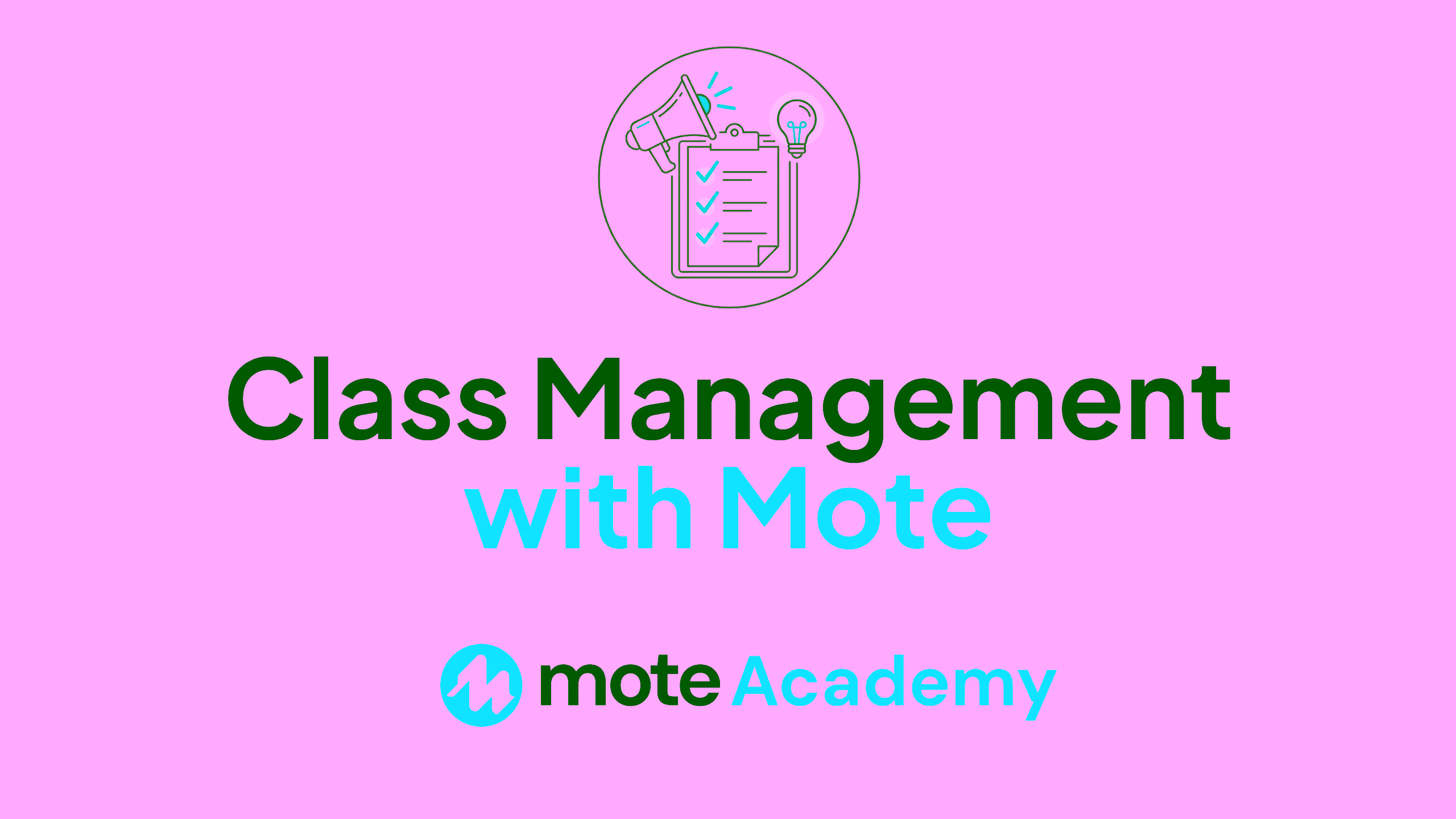 Class Management with Mote