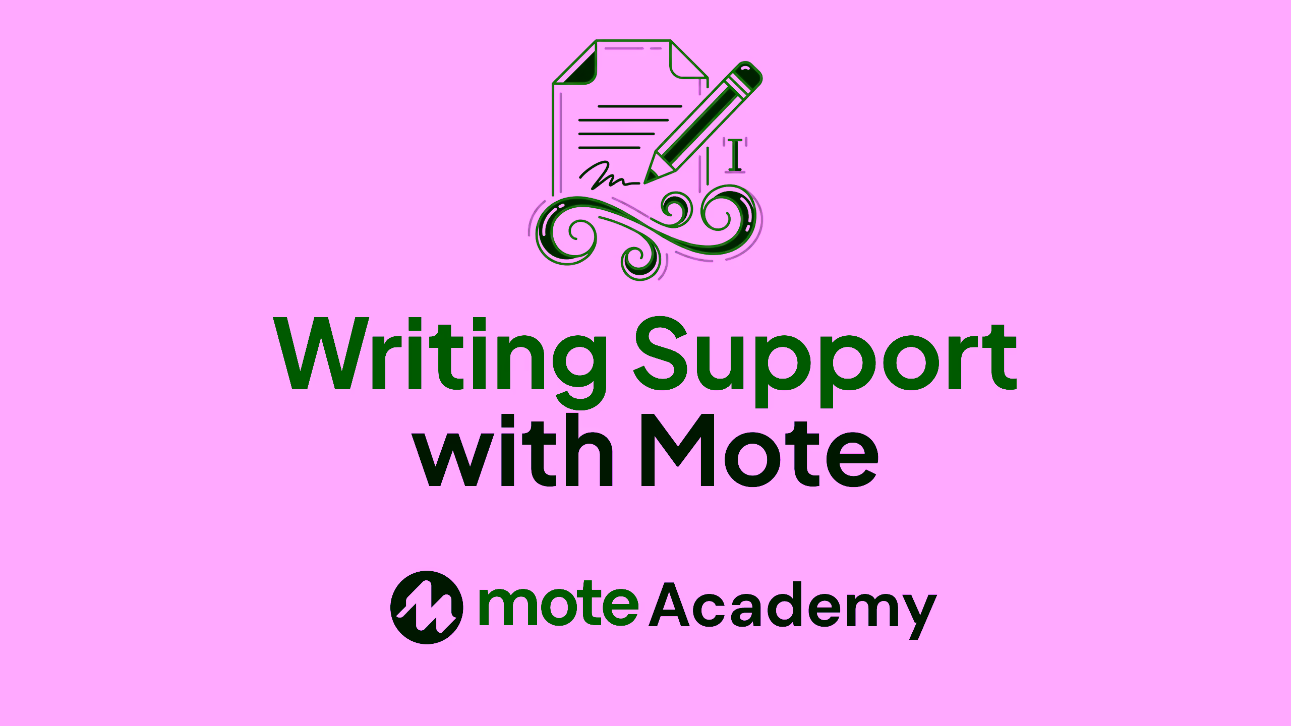 Writing Support with Mote