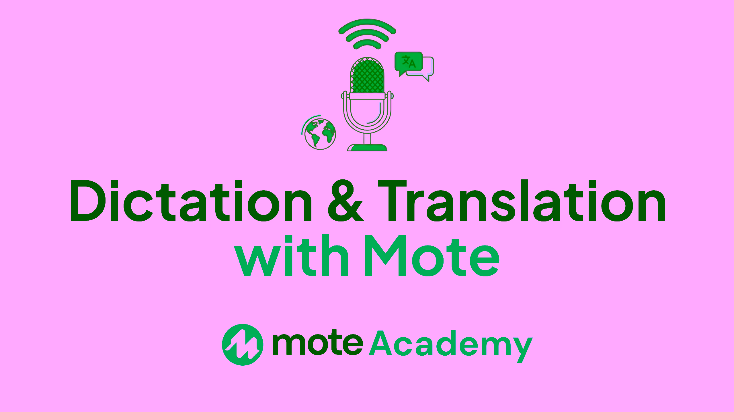 Dictation & Translation with Mote